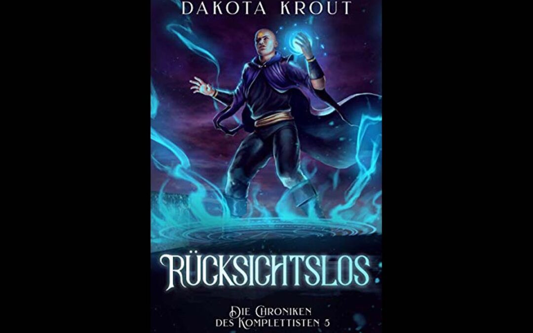 Buch 5 von Die Chroniken des Komplettisten von Dakota Krout veröffentlicht