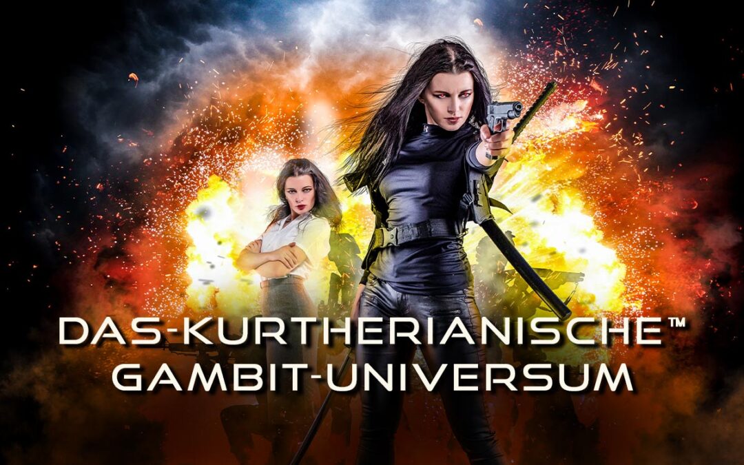 Das-kurtherianische™ Gambit-Universum