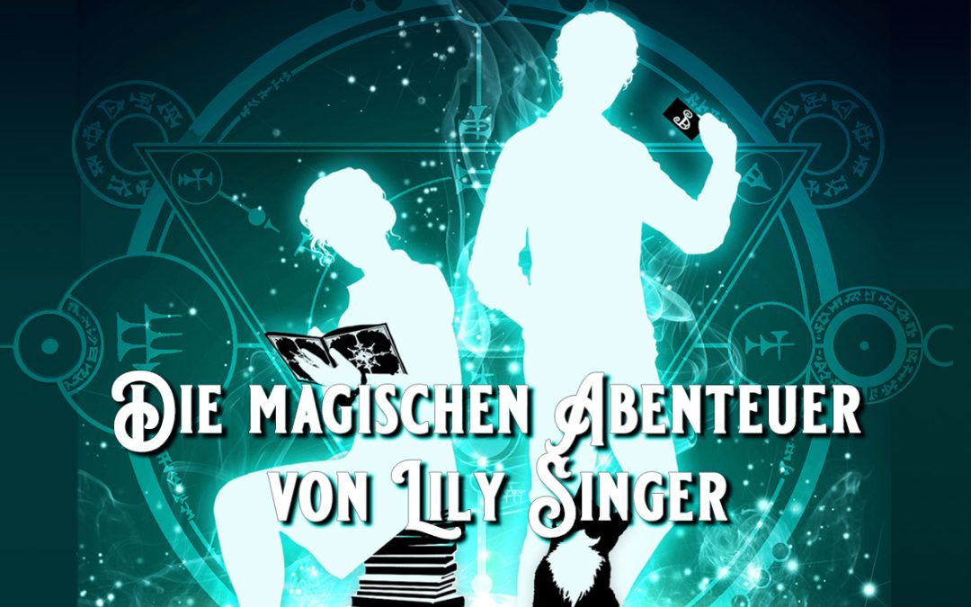 Die magischen Abenteuer von Lily Singer