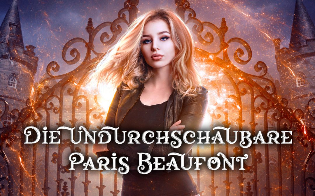 Die undurchschaubare Paris Beaufont