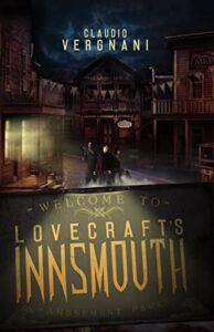 Lovecraft’s Innsmouth